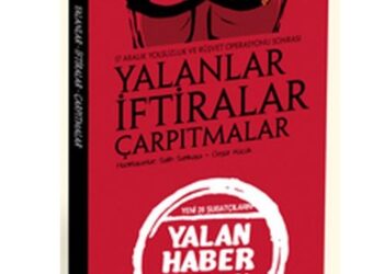 Yalanlar İftiralar Çarpıtmalar