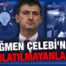 Teğmen Çelebinin Anlatılmayanları